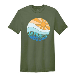 San Francisco 2024 Shirt, Sun Shirt, Summer Shirt, Vacation Shirt, Summer Trip Shirt, Beach Vibes Shirt, Beach Shirt, Vacay Mode Shirt