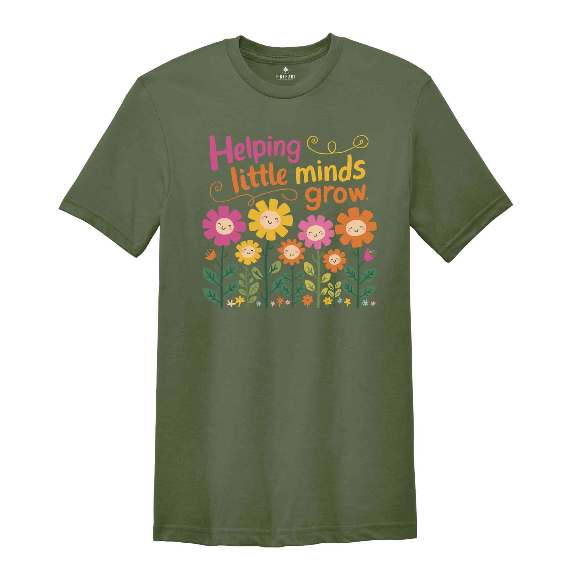 Helping Little minds Grow Shirt, Kindergarten Teacher Flower Shirt, KG Teacher Gifts, Teacher Life Shirt, Wildflowers Teacher Shirt