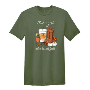 Just A Girl Who Loves Fall Shirt, Fall Shirt, Pumpkin Shirt, Coffee Lover Shirt, Happy Thanksgiving Shirt,Thanksgiving Gift