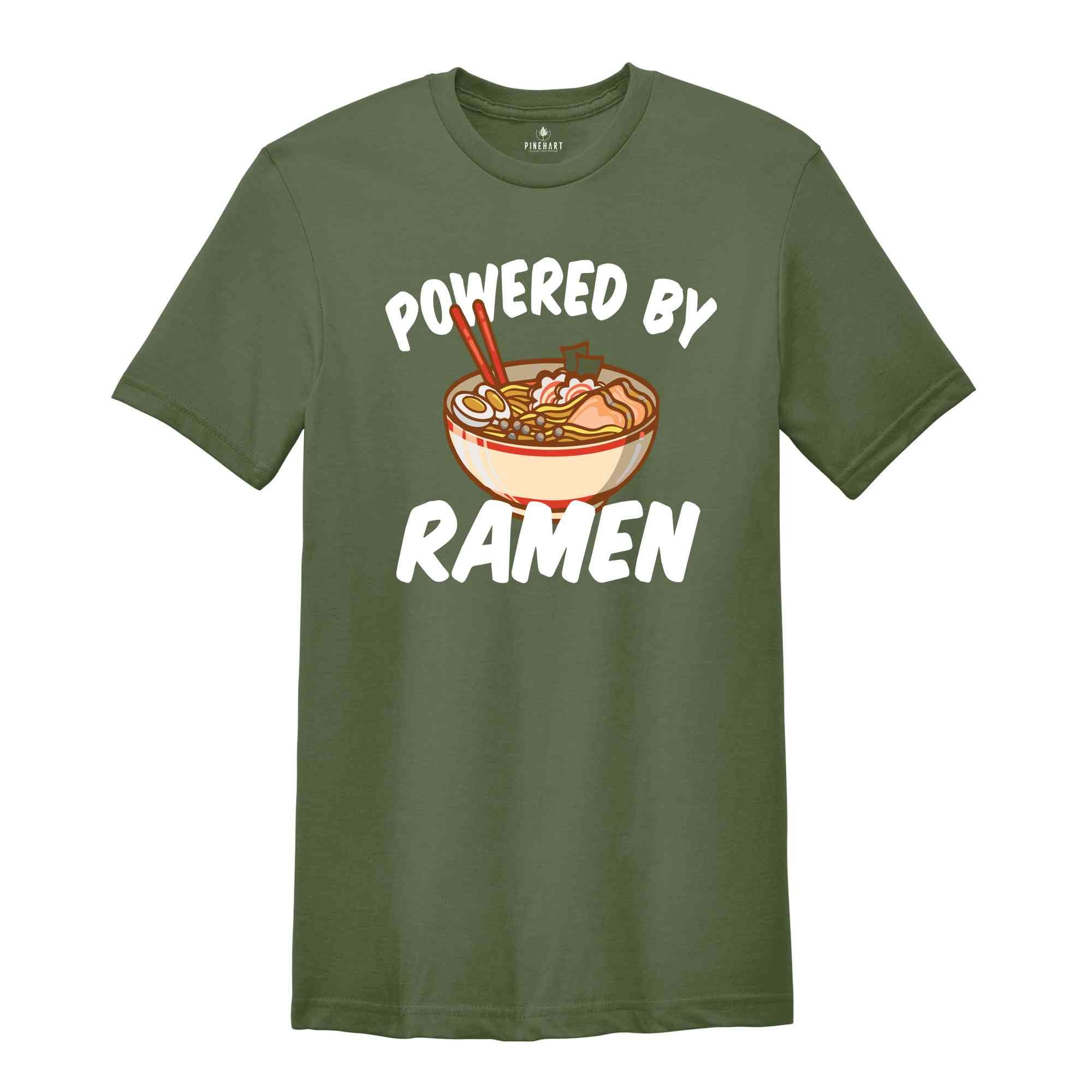 Powered By Ramen Shirt, Ramen Shirt, Japanese Noodles Shirt, Japan Anime Shirt, Birthday Present Foodie Soup Japan