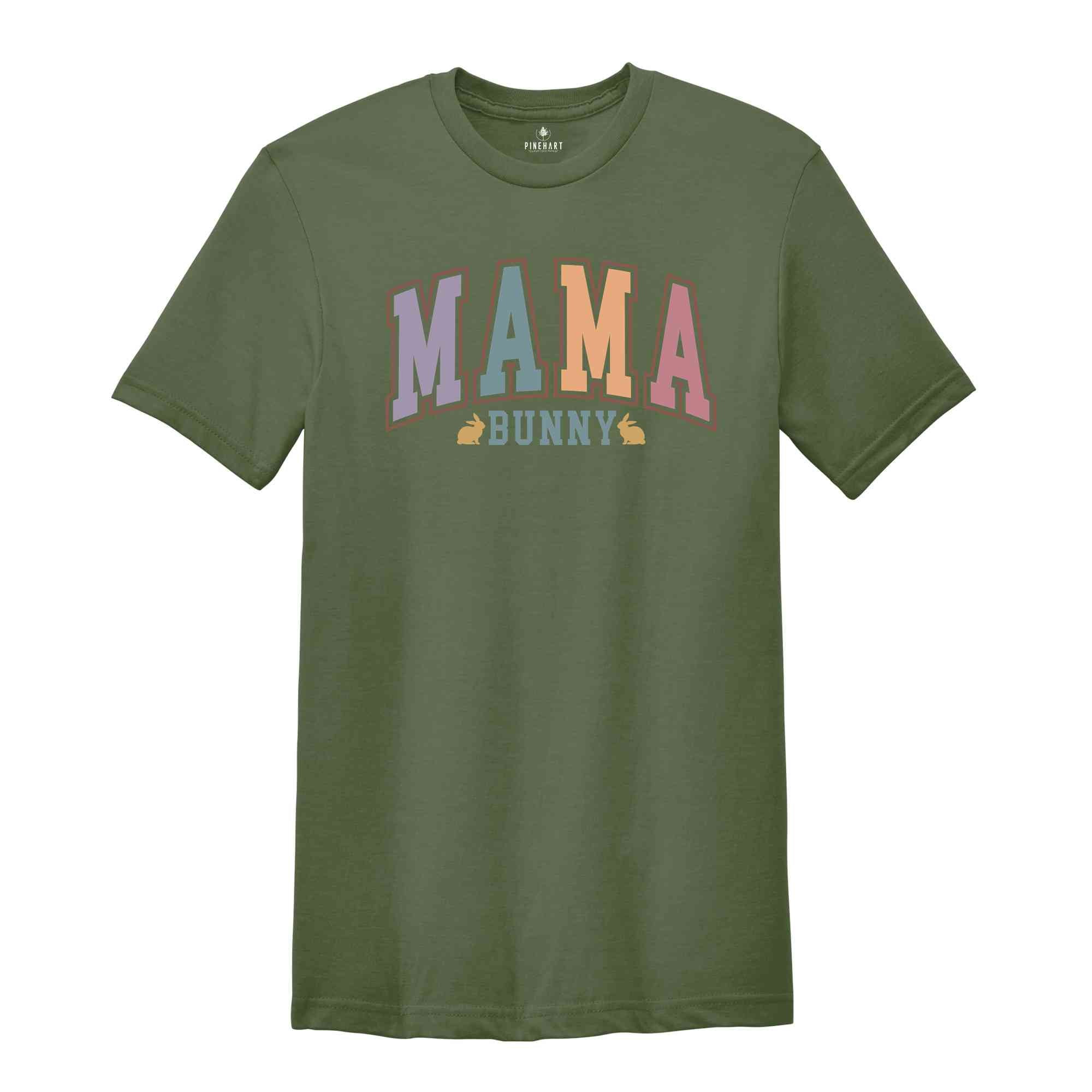 Mama Bunny Shirt, Cute Easter Shirt, Happy Easter Day, Easter Gift For Mama, Bunny Lover Shirt, Easter Bunny Shirt, Easter Mom Shirt