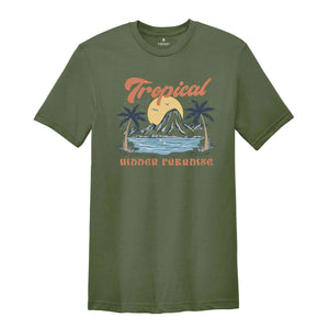 Tropical Hidden Paradise Shirt, Tropical Tshirt, Island Shirt, Tropical Travel Shirt, Tropical Vacation Gift, Adventure Shirt, Nature Shirt