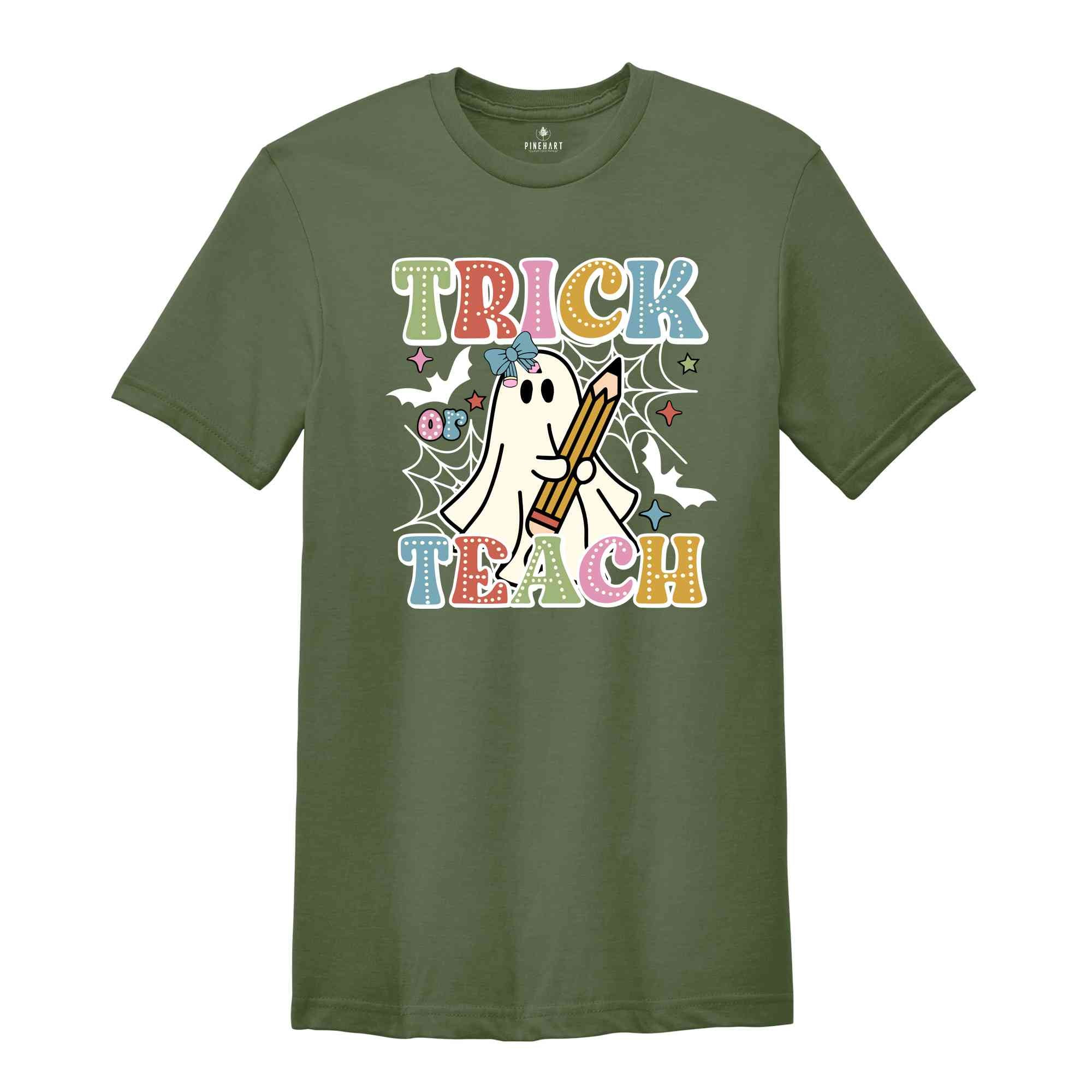 Trick Or Teach Shirt, Halloween Ghost Shirt, Halloween Teacher Shirt, Teacher Life Shirt, Teacher Gift Halloween, Halloween Gift