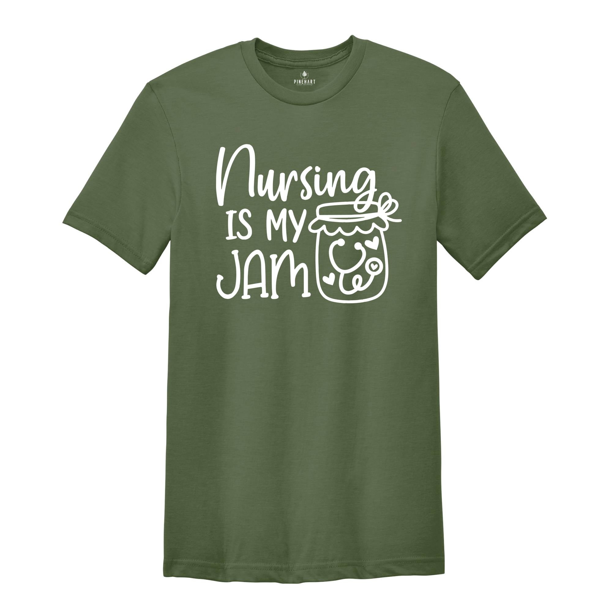 Nursing Is My Jam T-Shirt, Nurse Week Shirt, Being a Nurse Tee, Gift For Nurse, Registered Nurse Apparel, Nursing School Student