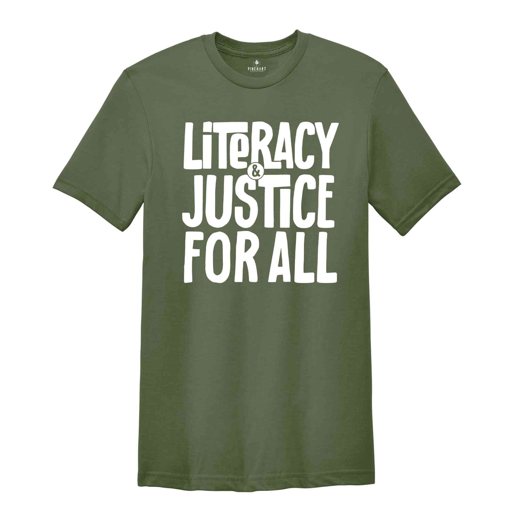 Literacy and Justice For All Shirt, Reading Shirt, Literacy Education, Librarian Gift, Reading Lover Gift, Book Lover Shirt, Book Club Shirt