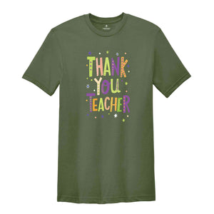 Thank You Teacher Shirt, Back to School Kindergarten Teacher Tee, First Day for Learning Tee, For Teacher Appreciation TShirt