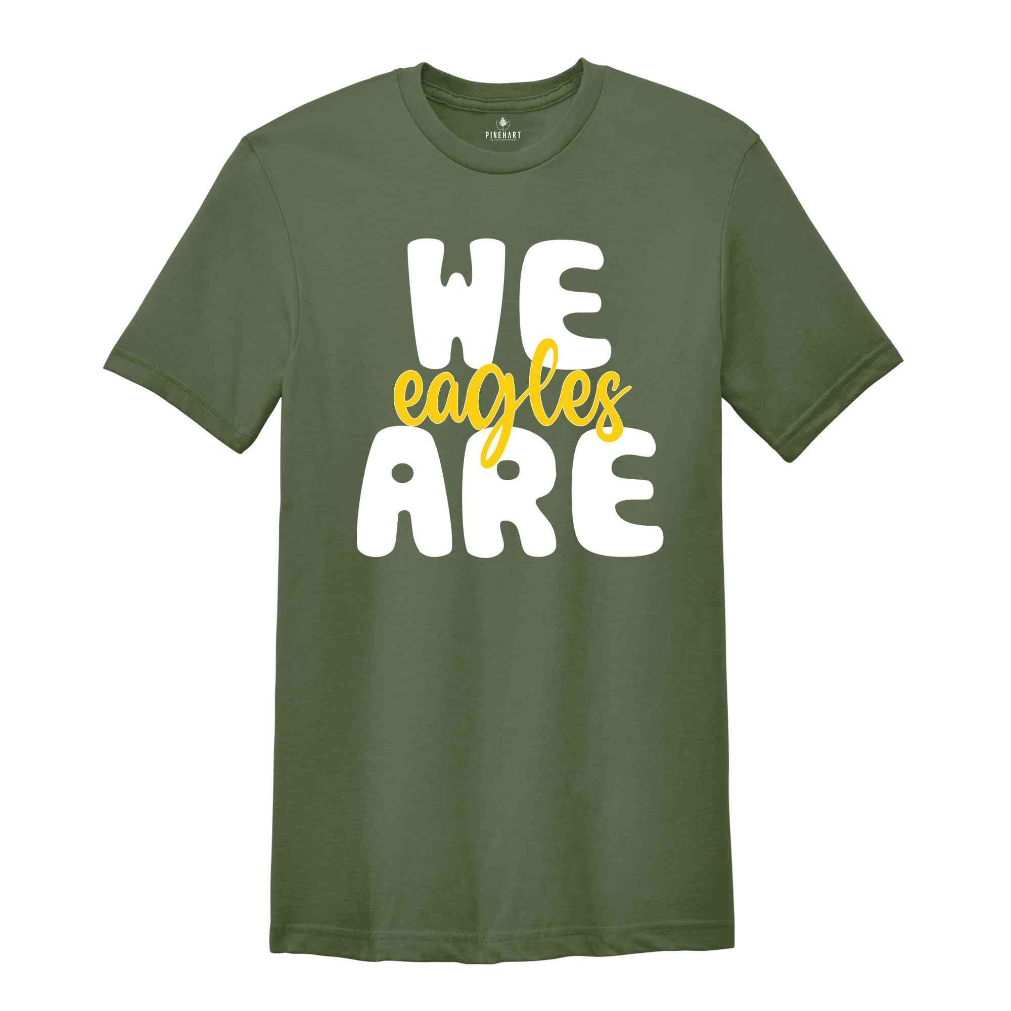 We Are Any School Name Shirt, Custom Mascot Shirt, Eagles Team Shirt, School Spirit Shirt, Personalized School Shirt, Matching Team Shirt