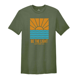 Be The Light Matthew 5:14 Shirt, Christian Shirt, Bible Verse Shirt, Flower Sea Shirt, Religious Shirt, Jesus God Shirt, Inspirational Shirt