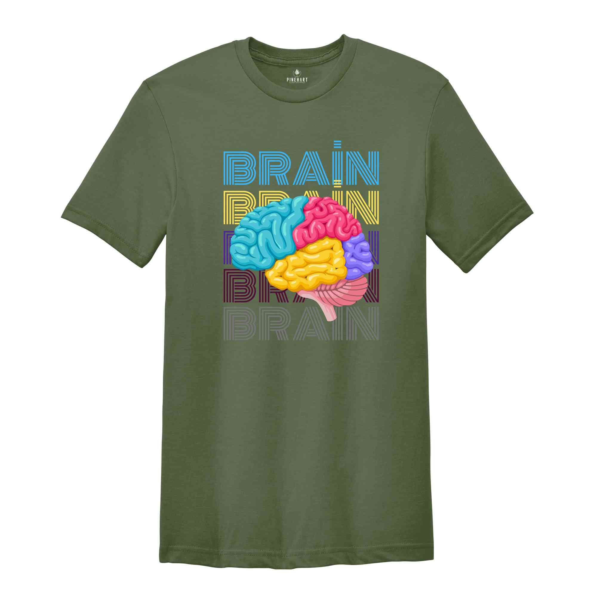 Brain Shirt, Funny Brain Shirt, Sarcastic Shirt, Brain Anatomy Shirt, Human Brain Shirt, Brain Typography Tee, Mental Health Matters Shirt