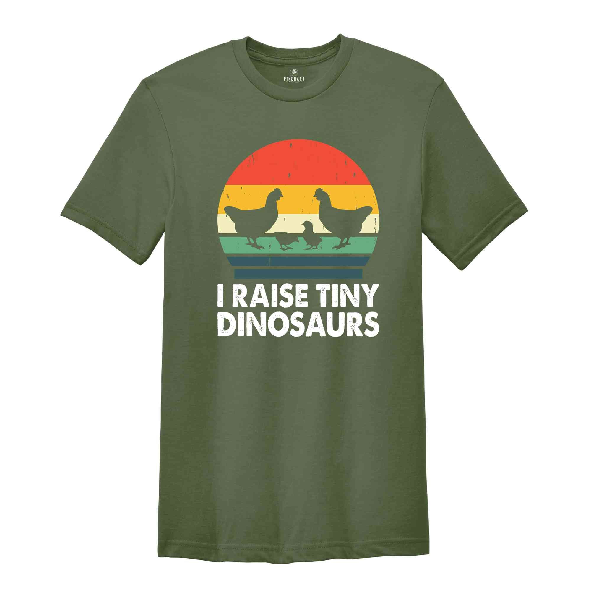 I Raise Tiny Dinosaurs Shirt, Farm Life Shirt, Chicken Owner Gift, Chicken Farmer Shirt, Chicken Dino Shirt, Funny Chicken Shirt