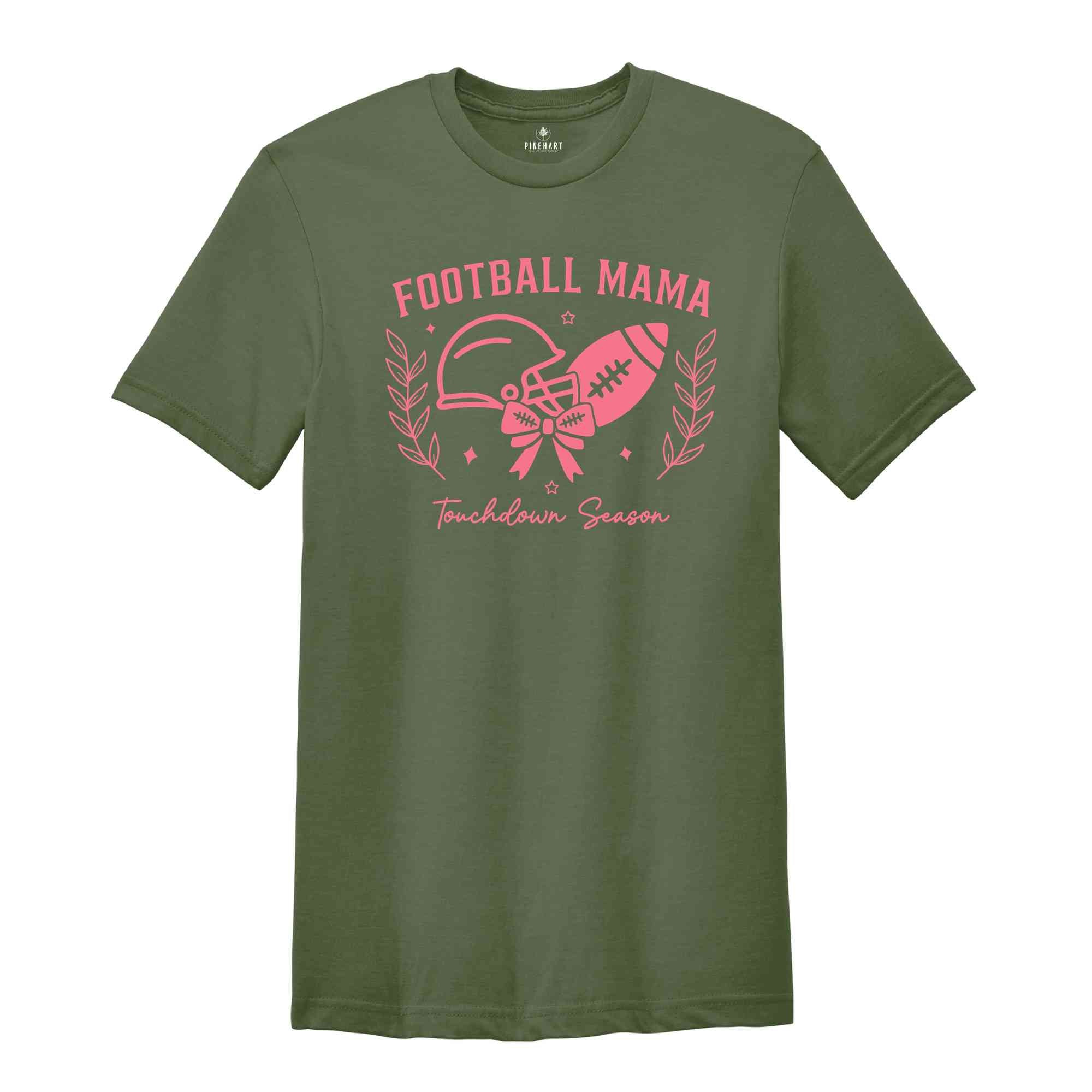 Football Mama Touchdown Season Shirt, Football Tee, Football Mom Gift, Gift For Mom, Touchdown Season Football Fan Tee, Football Mom Outfit