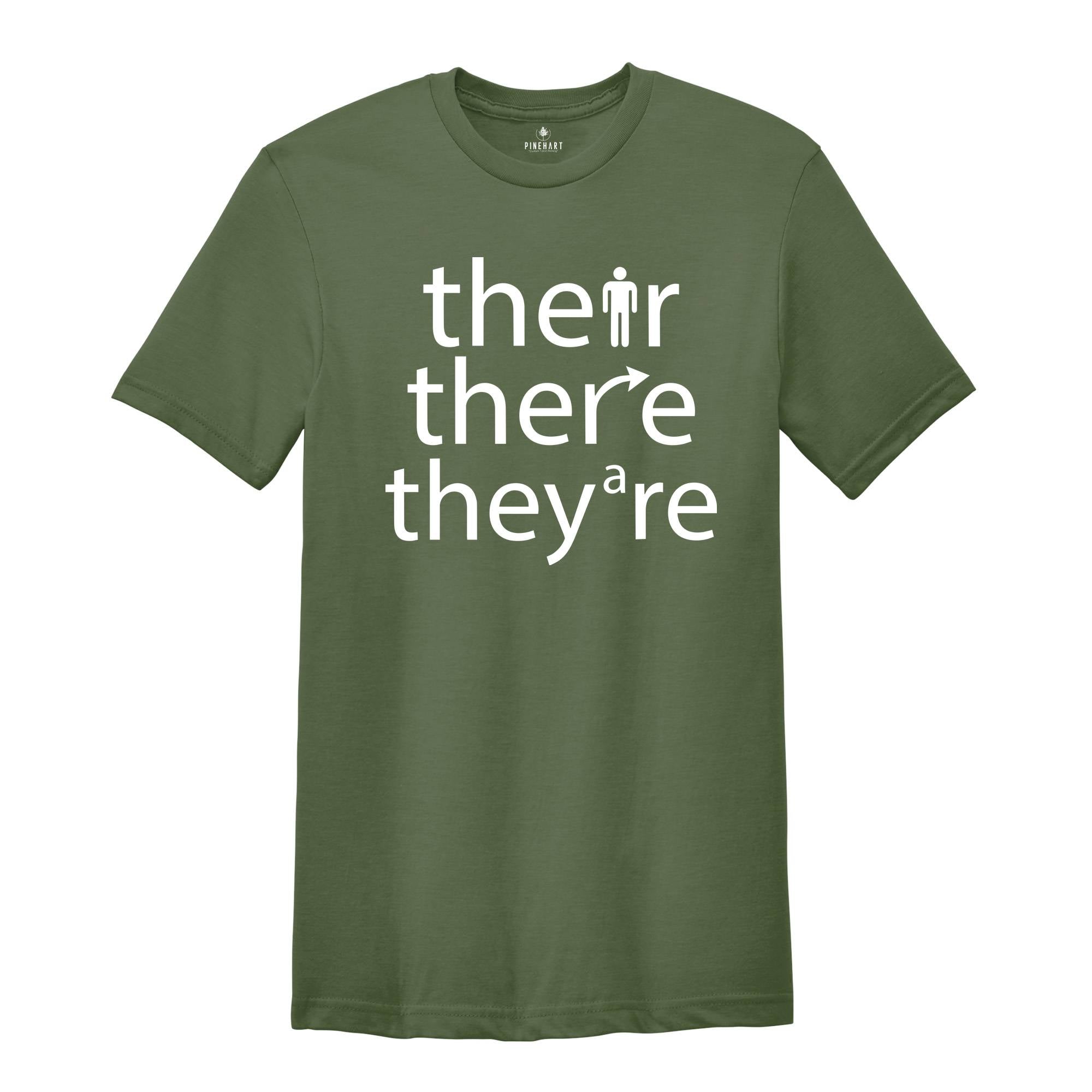 There Their They're Tee, English Teacher T-Shirt, Funny Teacher Shirt, Grammar Teacher Apparel, Funny Teacher Gift