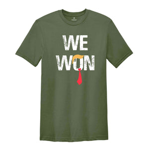 We Won Shirt, Trump Shirt, Trump 2024 Shirt, Winner President Trump Shirt, Republican Party Shirt, MAGA Shirt, Funny Trump Shirt