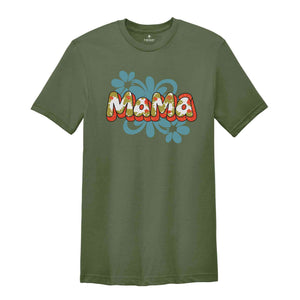 Floral Mama Shirt, Cute Mom Shirt, Mother's Day Gift, Mommy Shirt, New Mom Gift, Gift for Mother, Mama Shirt, Gift for Grandma