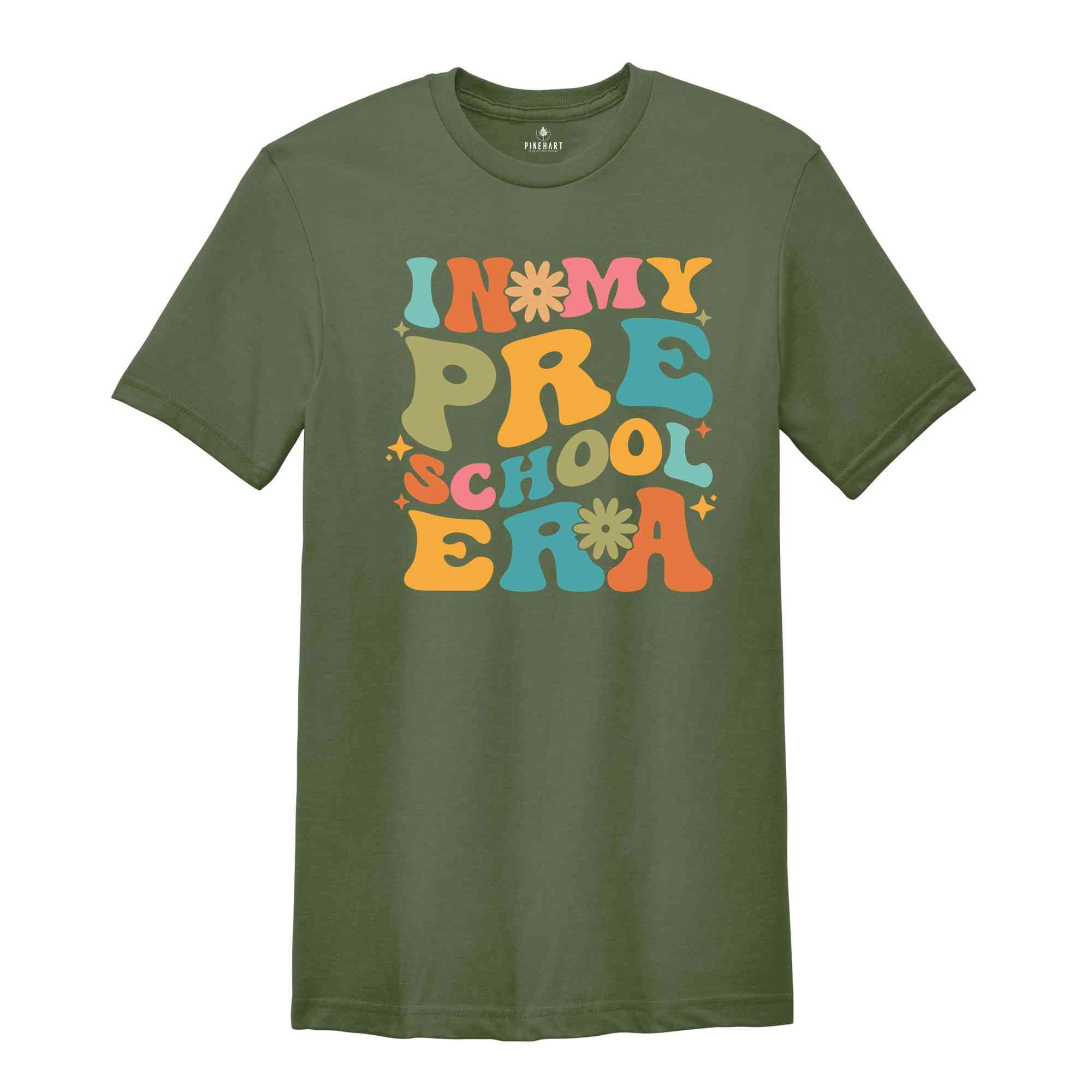 In My Preschool Era T-shirt, Pre-K Teacher Back To School Tee, Preschool Vibes shirt, Teacher Life Shirt, Teacher Gifts