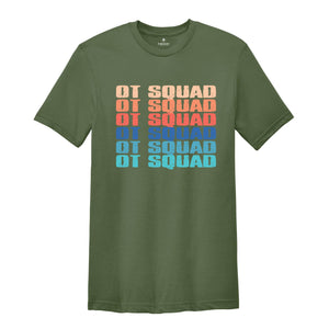 OT Squad Shirt, Occupational Therapist Shirt, Ot Shirt, Gift For Therapist, Counselor Shirt, Therapy Graduation, OT Crew Shirt