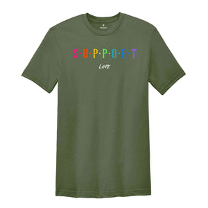 Support Love Shirt, Love Is Love Shirt, Rainbow Pride Shirt, Pride Month Shirt, LGBTQ Pride Shirt, Gay Shirt, Lesbian Shirt, Queer Shirt