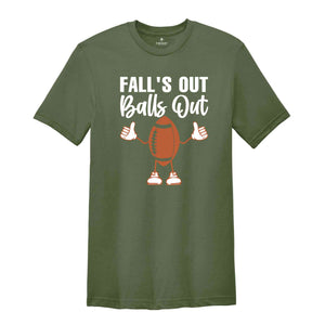 Fall's Out Balls Out Shirt, Football Shirt, Fall Football Shirt, Football Thanksgiving Shirt, Retro Fall Shirt, Fall Game Day Shirt