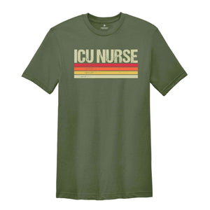 Retro ICU Nurse Shirt, Nurse Life Shirt, ICU Nurse Shirt, Nurse Appreciation, Nurse Week Shirt, ICU Nurse Gift, Gift For Nurse