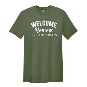 Welcome Home T-Shirt, Military Homecoming Shirt, Custom Homecoming Gifts, Military Wife Shirt, Custom Military Shirt