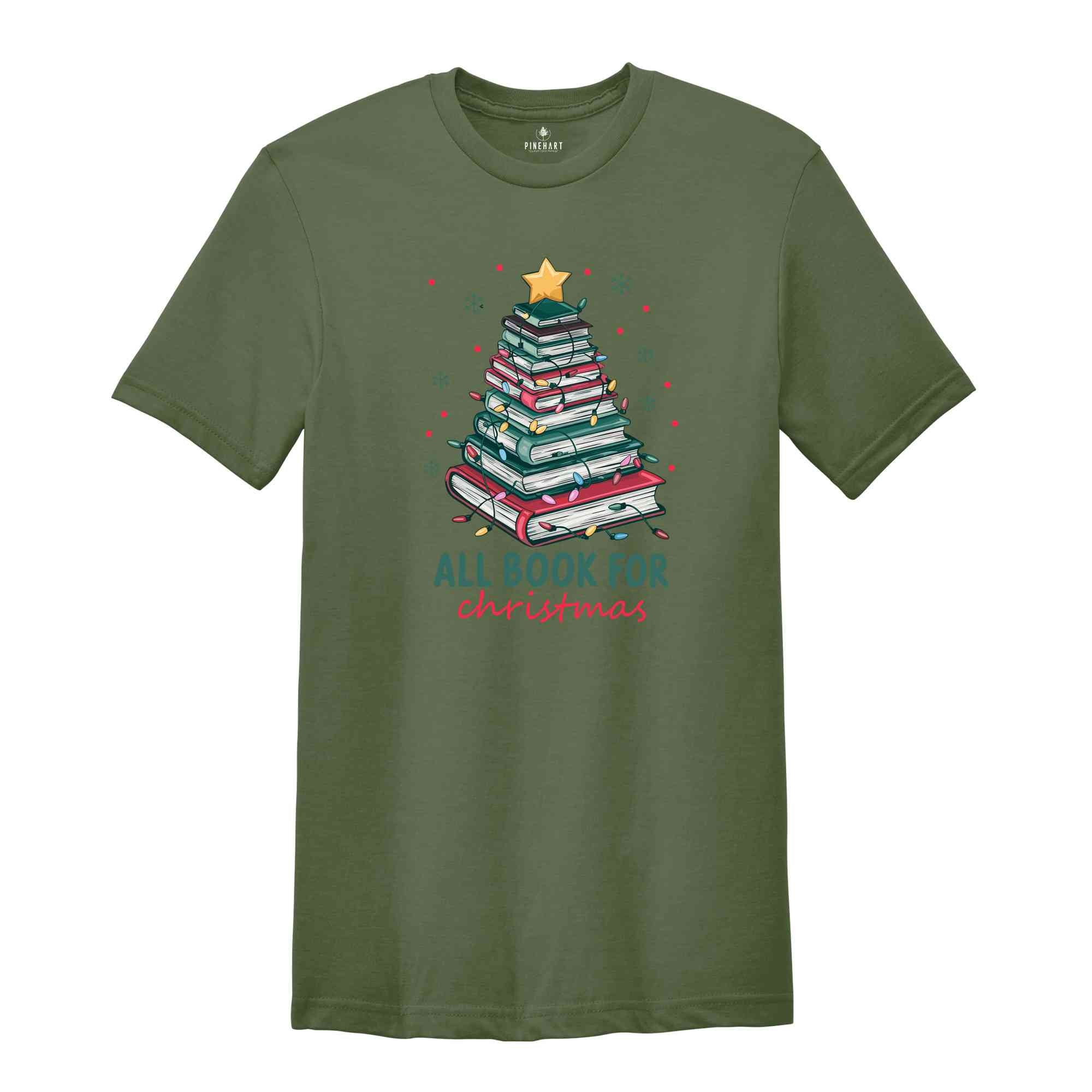 All Booked For Christmas Shirt, Christmas Book Tree Shirt, Gift for Librarian, Bookworm Christmas Shirt, Book Lovers Christmas Shirt