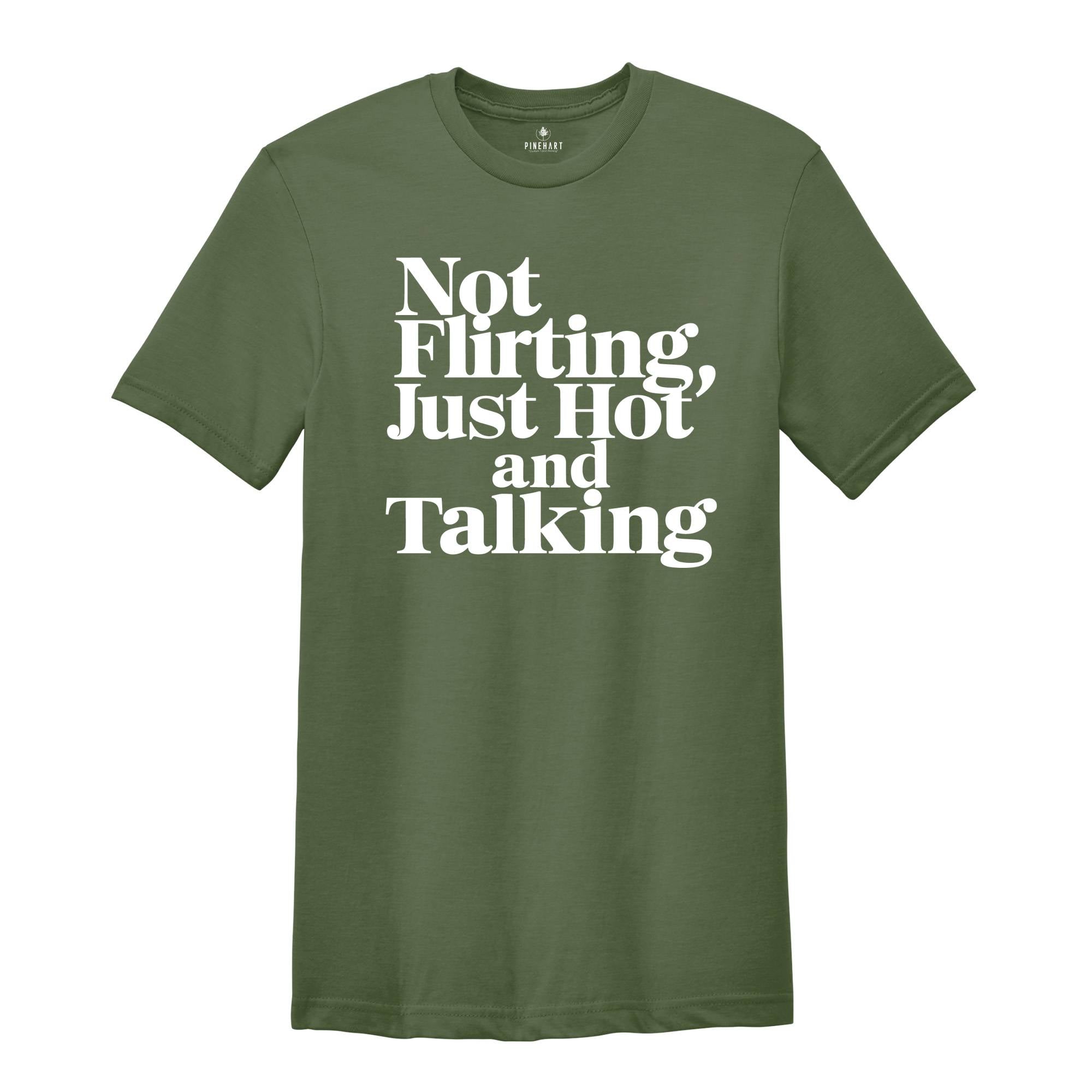 Not Flirting Just Hot Y2k Shirt, Y2k Shirt Trendy Tee ,Funny Shirt, Coquette Shirt, 90s Tee Vintage Aesthetic Shirt