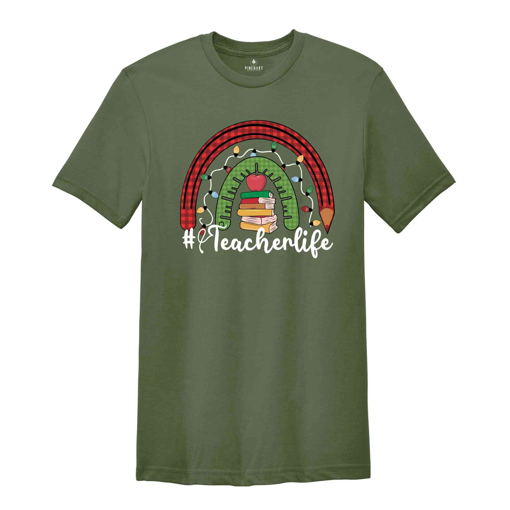 Teacher Life Shirt, Christmas Teacher Shirt, Teacher Gift, Teacher Appreciation, Christmas Party Shirt, Holiday Shirt, Happy Christmas