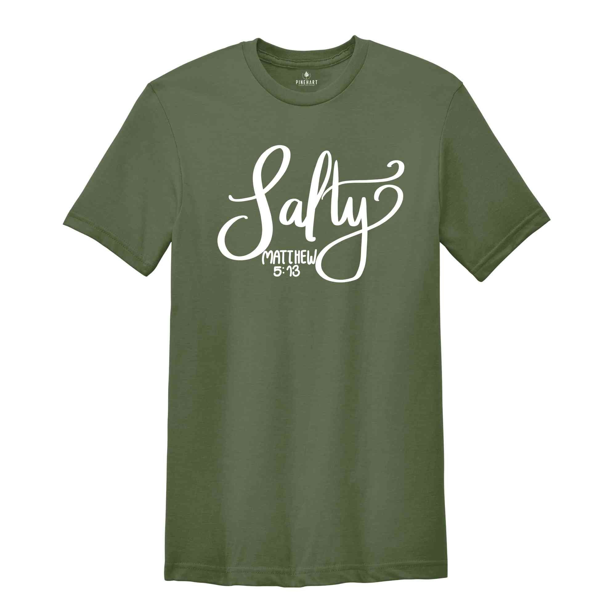 Salty Matthew 5 13 Shirt, Motivational Shirt, Christian Shirt, Inspirational Shirt, Religious Shirt, Faith Shirt