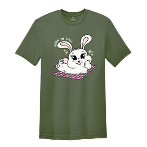 Born To Chill Rabbit Shirt, Baby Bunny Easter T-shirt, Cute Bunny Shirt, Rabbit Lover Gift, Cute Easter Tee, Bunny Lover Gif