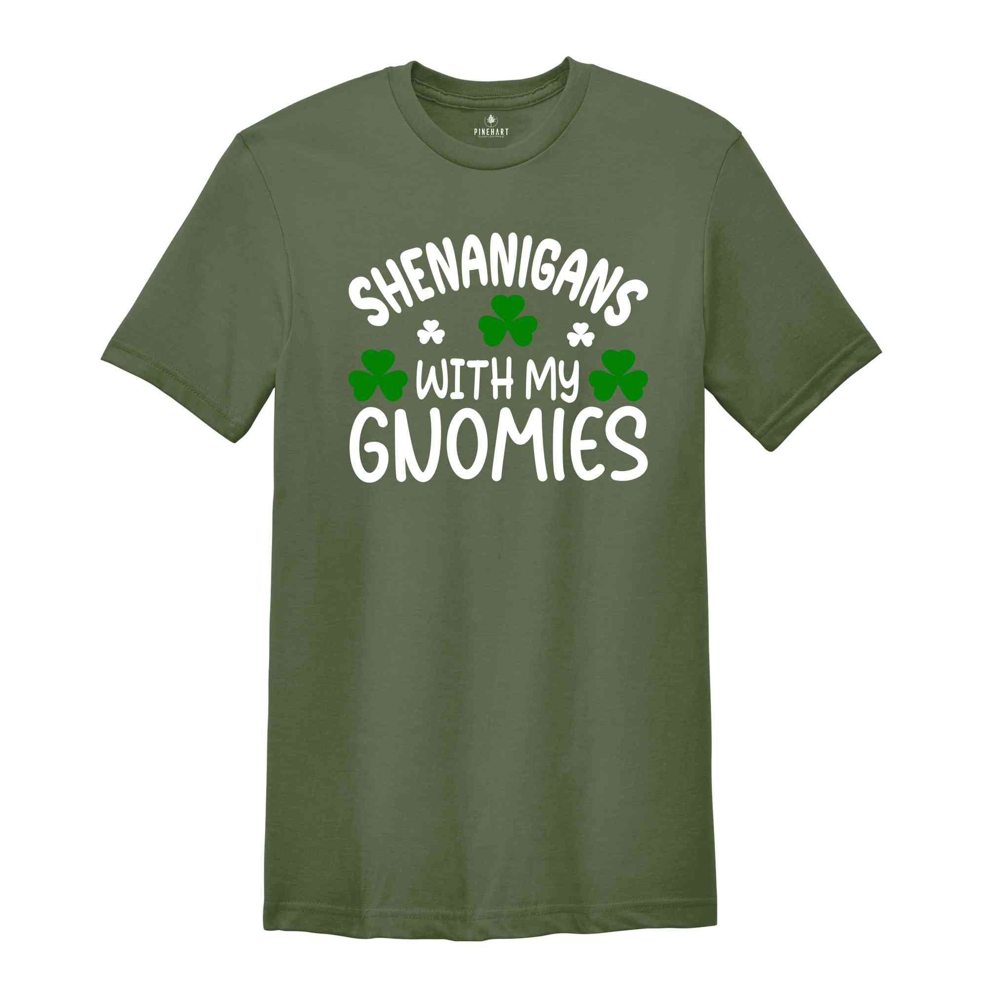 Shenanigans With My Gnomies Shirt, Shamrock Shirt, Gnome Shirt, Friends Shirt, Saint Patricks Day Crew Shirt, Crew Tshirts