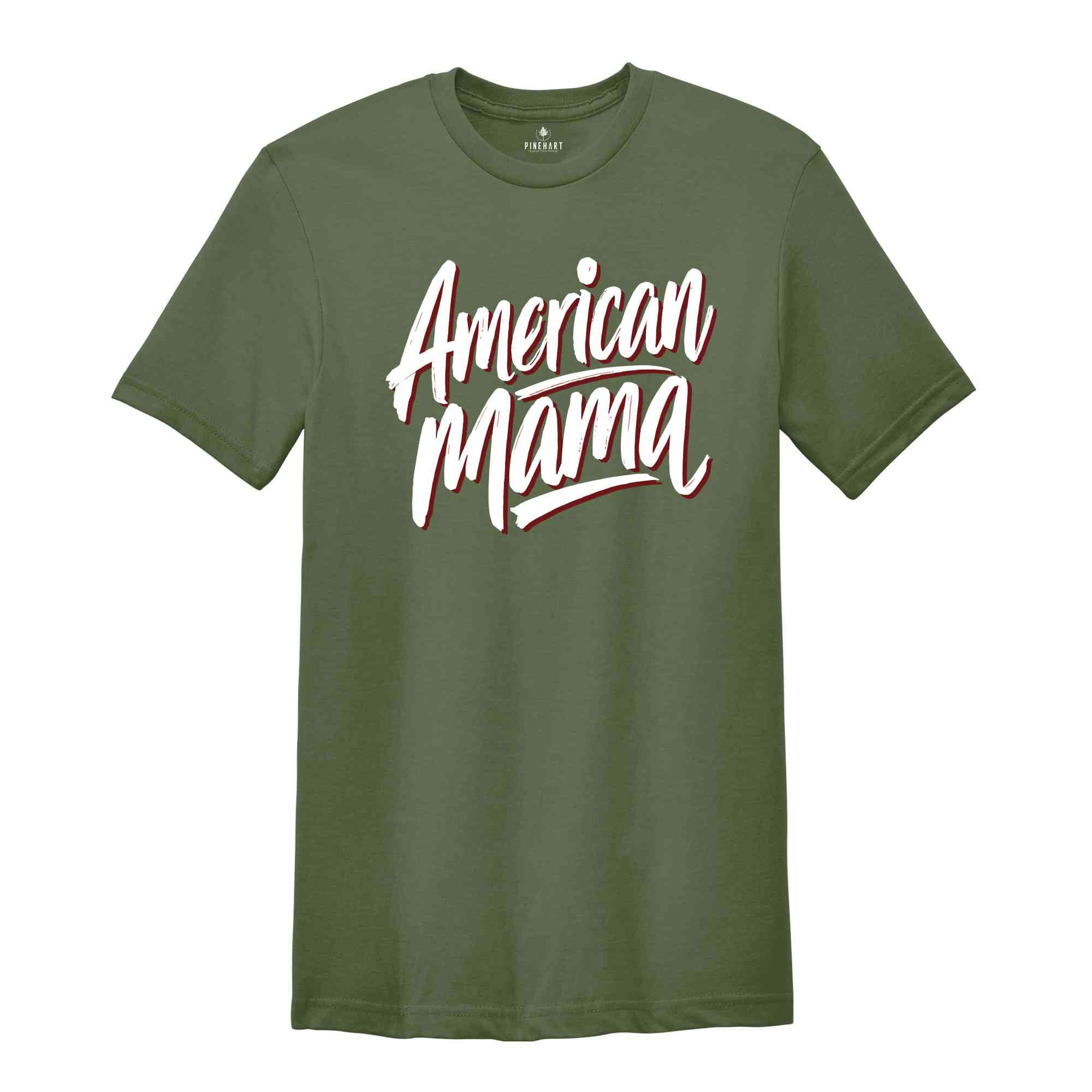 American Mama 4th of July Shirt, Fourth of July Shirt , USA Shirt Funny Patriotic Tee, Memorial Day Shirt