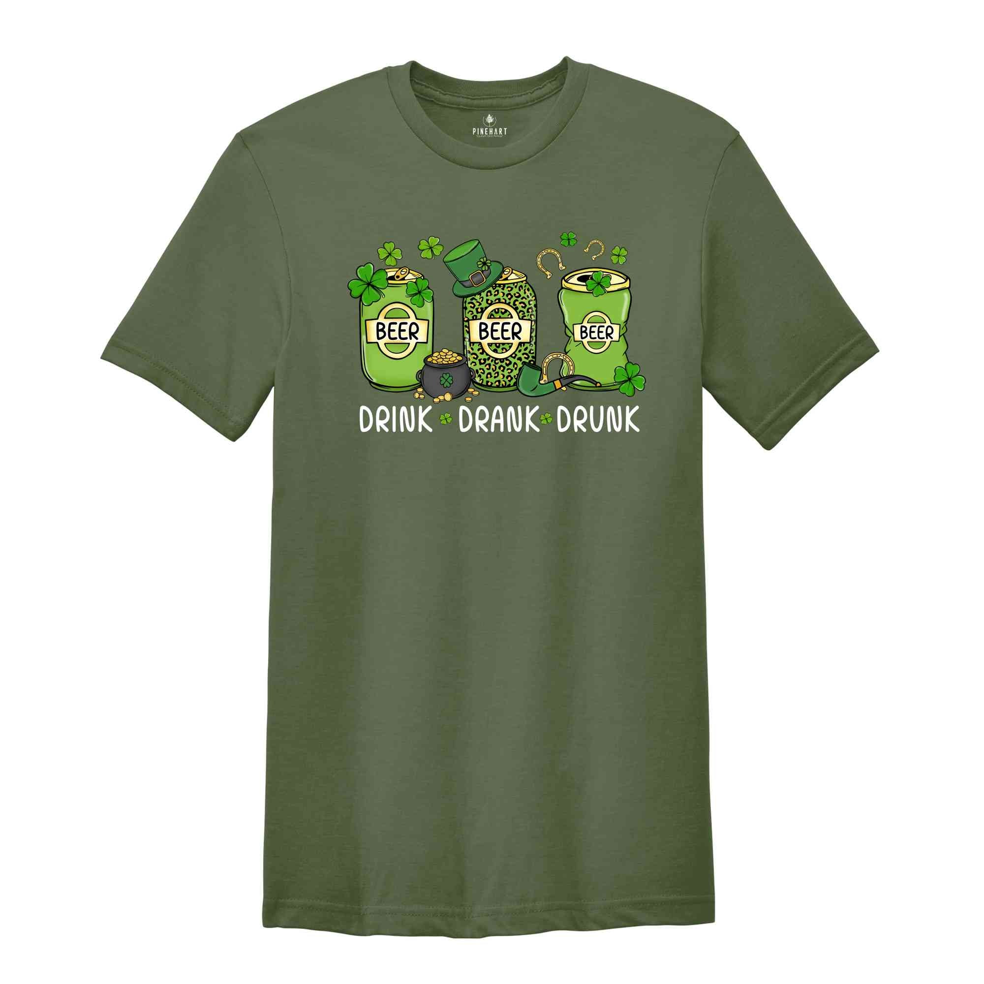 Drink Drank Drunk Shirt, St. Patricks Day, Saint Patricks Day Shirt, Lucky Tshirt, Drunk Shirt, Funny Saint Patrick