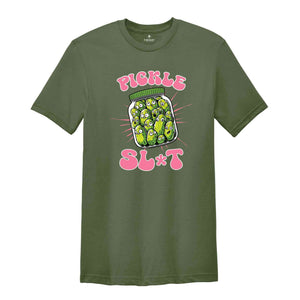 Pickle Slut Shirt, Funny Pickle Shirt, Adult Humor Shirt, Dill Pickle Shirt, Pickle Lover Shirt, Sarcastic Shirt, Pickle Shirt Women