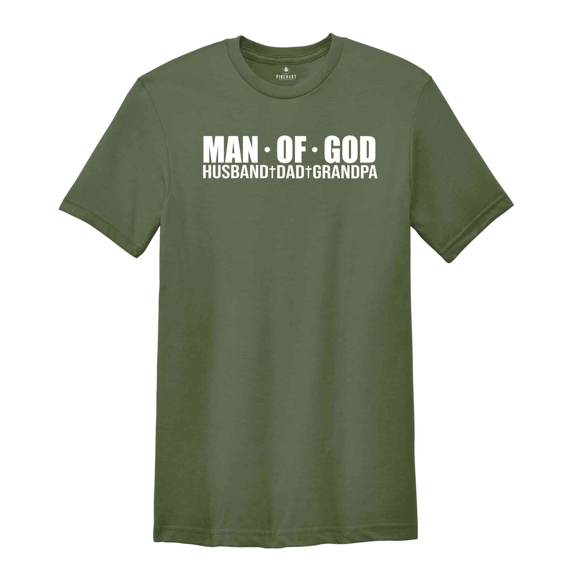 Man Of God Husband Dad Grandpa Shirt, Daddy Shirt, Father's Day Tee, God Grandpa Tshirt, Father Day Gift