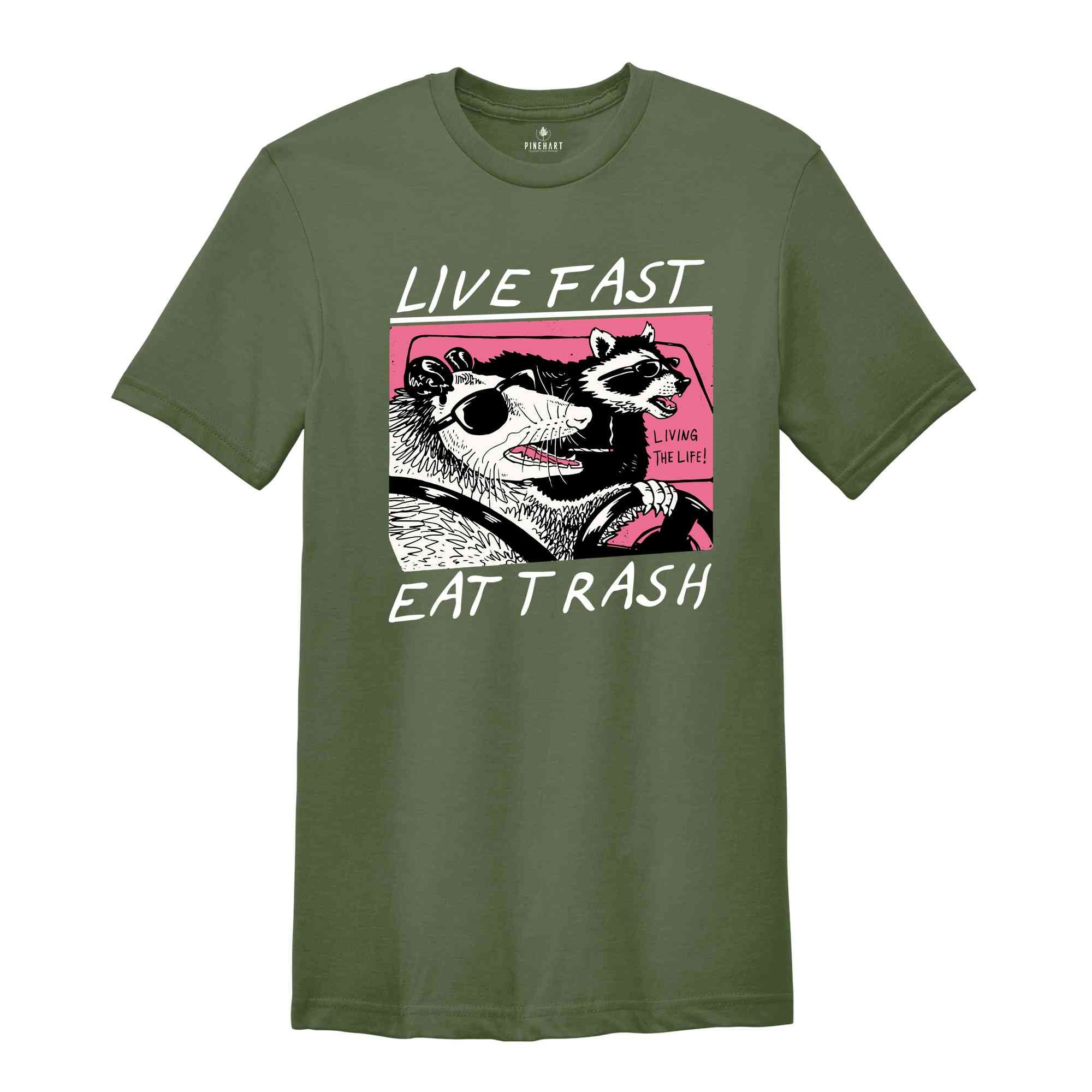 Live Fast Eat Trash Shirt, Animal Shirt, Raccoon Shirt, Funny Raccoon Meme, Funny Opossum Shirt, Funny Meme Shirt