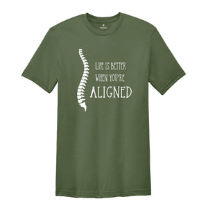 Life is Better When Youre Aligned Shirt, Chiropractor Shirt, Chiropractic Shirt, Chiropractic Student, Future Chiropractor Shirt