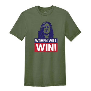 Women Will Win Shirt, Kamala Harris Shirt, Kamala Harris 2024 Shirt, 2024 Elections Shirt, Political Shirt, Feminist Shirt, Vote Shirt