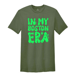 In My Boston Era Shirt, Mental Health Shirt, Inspirational Shirt, Self Care Shirt, In My Era Shirts, Self Love Shirt