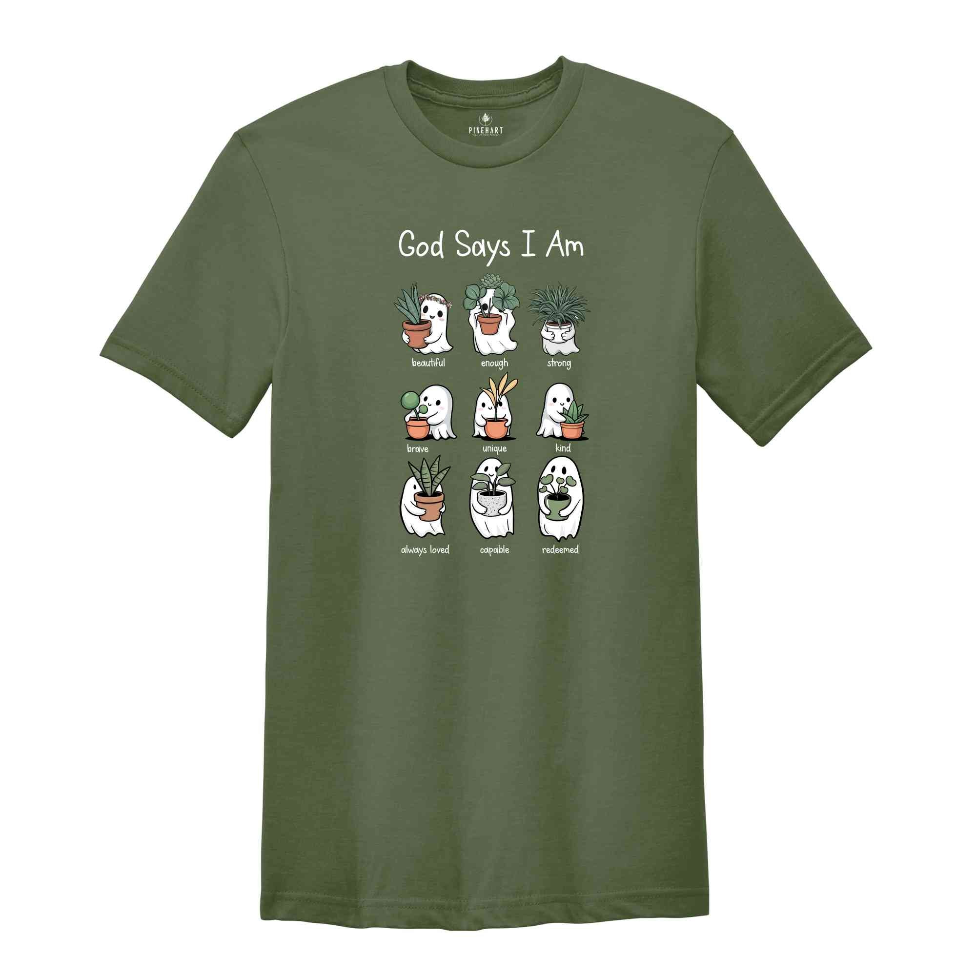 God Says I Am Shirt, Ghost Plant T-Shirt, Cute Ghost Shirt, Gardening Gift, Halloween Ghost Shirt, Plant Lover Tee