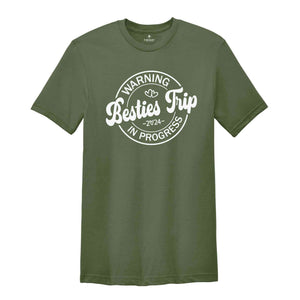 Warning Besties Trip Shirt, Besties Shirt, Vacation Shirt, Trip Shirt, Friends Vacation Graphic Tee, Besties Matching Shirt, Gift For Bestie