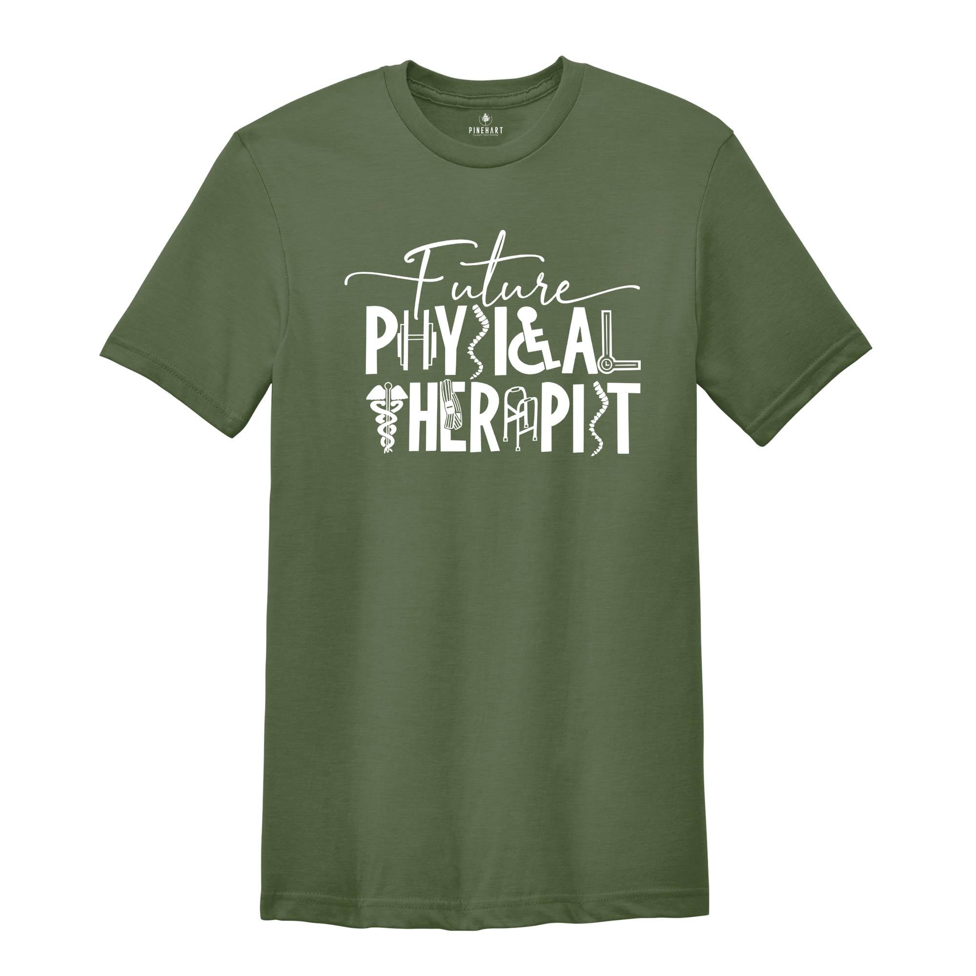 Future Physical Therapy Shirt, Physical Therapist Assistant, Pediatric Physical Therapist Shirt, Physical Therapy Gift