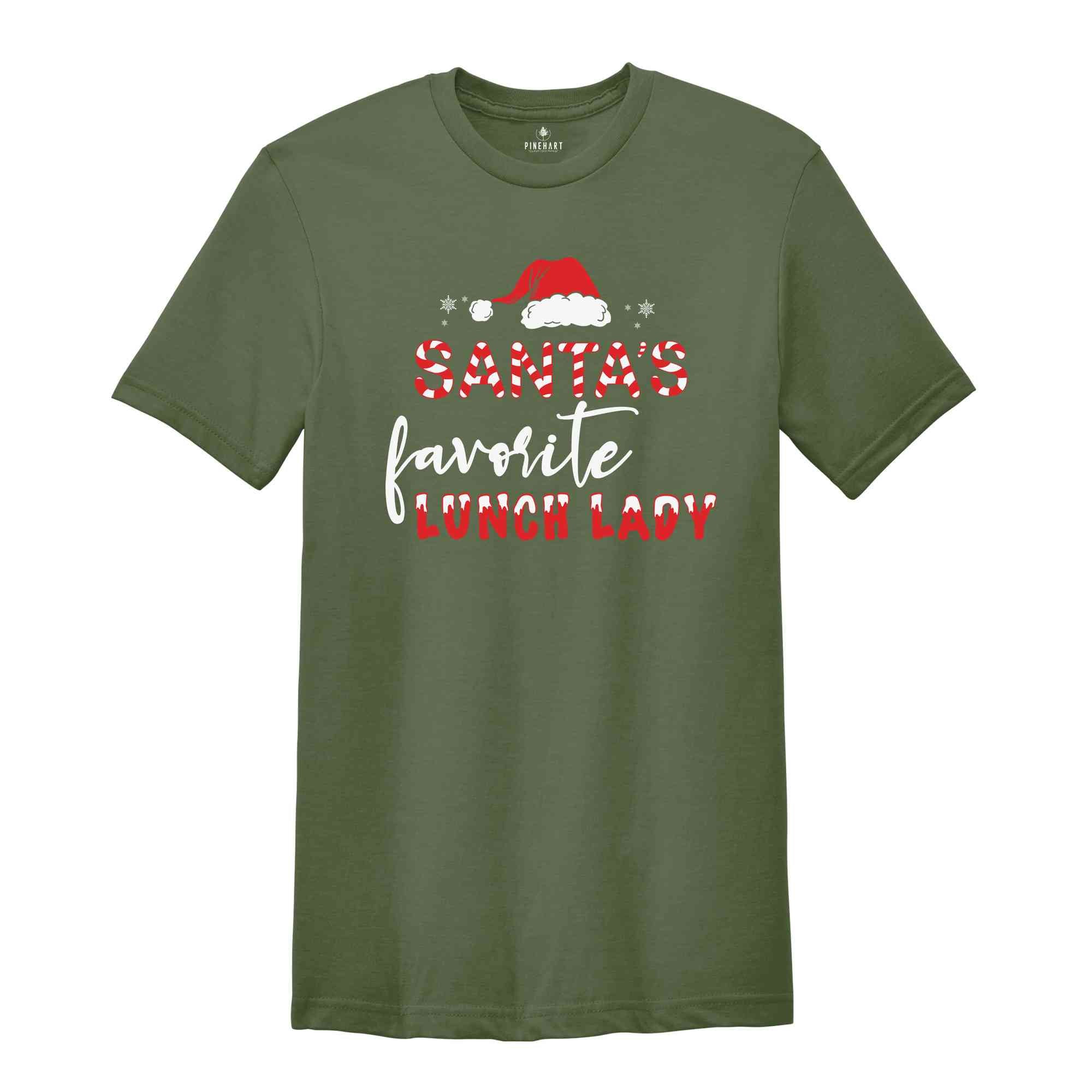 Santa's Favorite Lunch Lady Shirt, Funny Christmas Shirt, Womens Christmas Shirt, Gift For Her, Christmas Party Shirt, Xmas Shirt, New Year