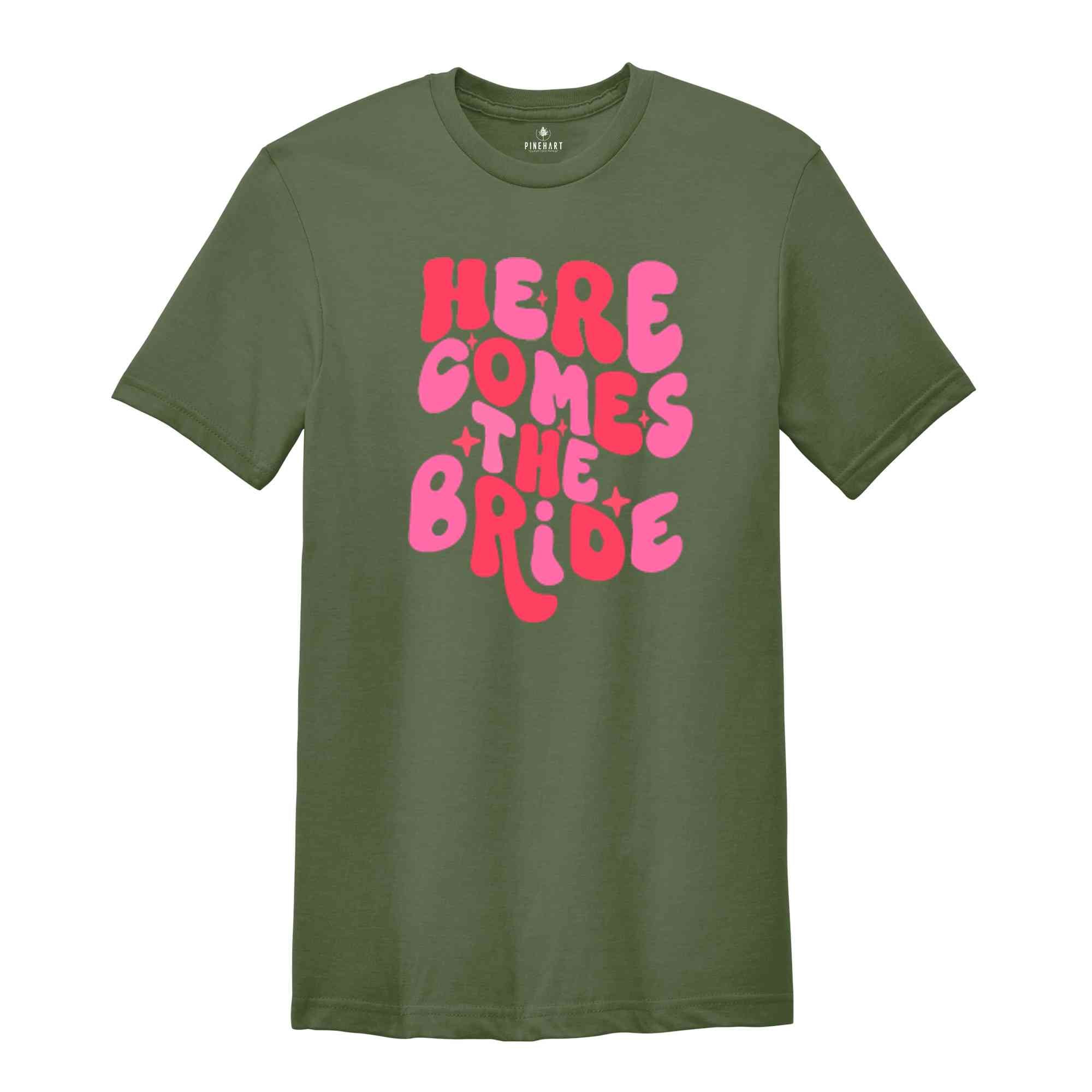 Here Comes The Bride Shirt, Here Comes The Party Shirt, Bachelorette Party Shirt, Bachelorette Shirts