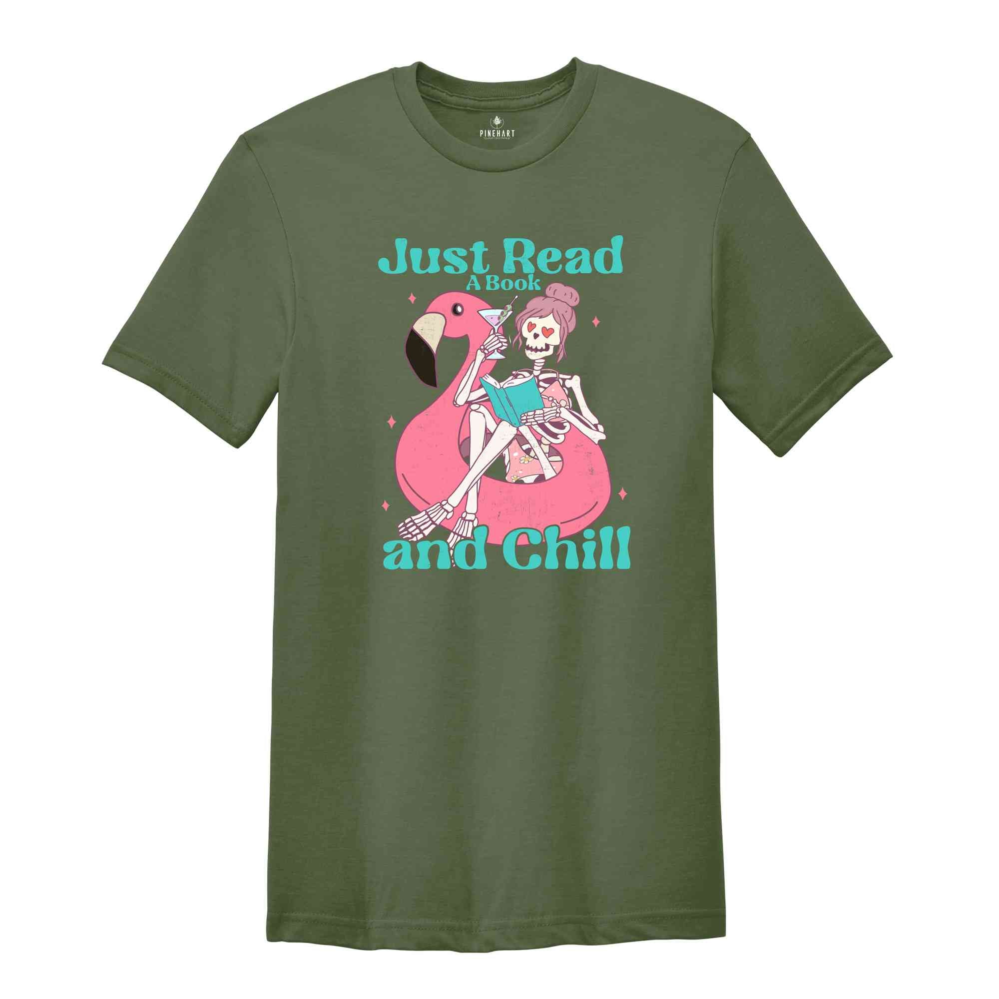 Just Read A Book And Chill Shirt, Summer Shirt, Flamingo Lover Shirt, Nature Lover Shirt, Sarcastic Shirts