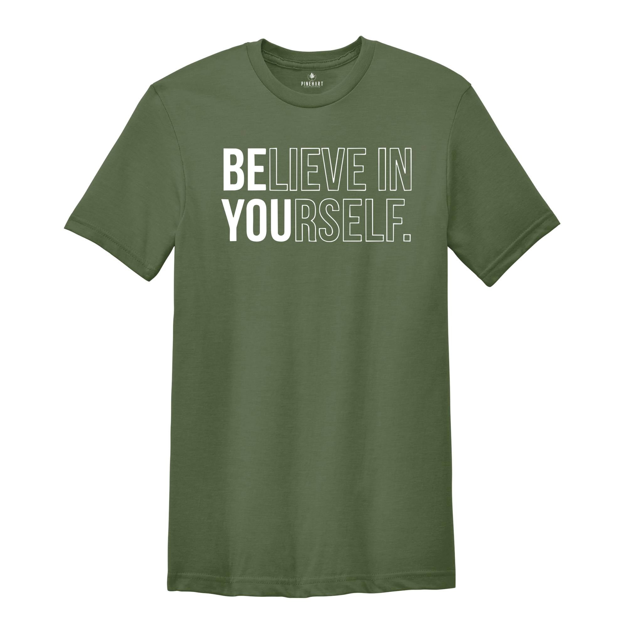 Believe In Yourself Shirt, Inspirational Shirt, Motivational Shirt, Believe Shirt, Workout Shirt, Yoga Shirt, Self Love Shirt