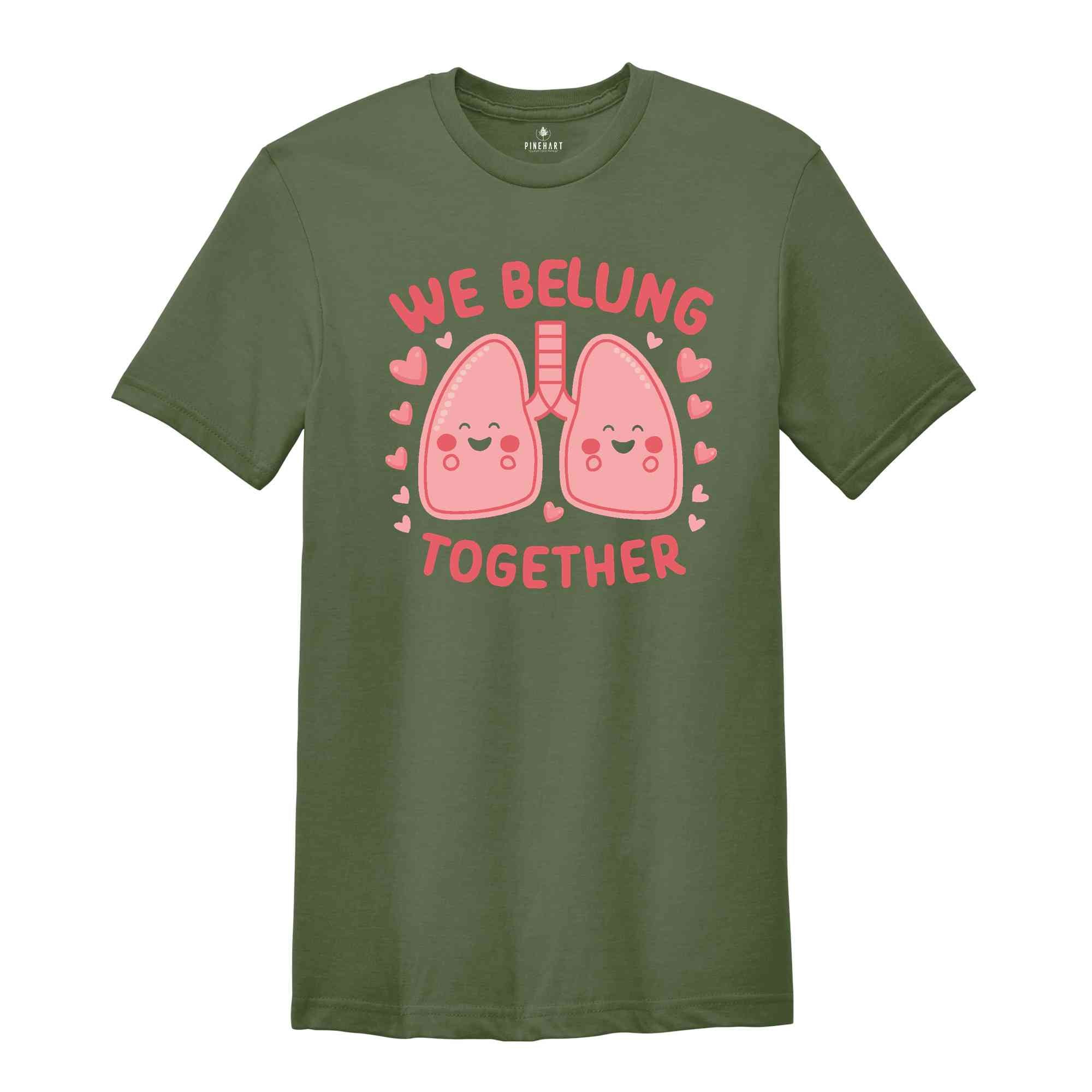 We Belung Therapist Shirt, Respiratory Therapist Shirt, Respiratory TShirt, Pulmonologist, Respiratory Therapist Gifts, RN Gift