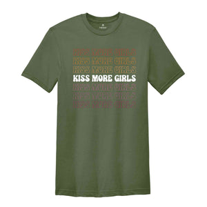 Kiss More Girls LGBT Shirt, Lesbian Pride, LGBTQ Pride Tee, Rainbow Pride Shirt, Pride Ally Tee, Love Is Love Shirt, Social Justice Shirt