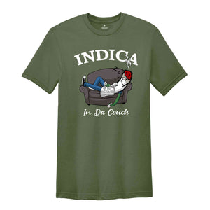 Indica In Da Couch Shirt, Humorous T-Shirt, Funny Sarcastic Shirt, Lazy Person Shirt, Lazy Dad Shirt, Lazy Dad Gift