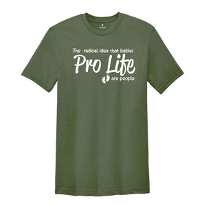 Anti Abortion Shirt, Pro Life T-Shirt, Pro Life Activist Shirts, Christian Conservative Shirt, Choose Life Shirts, Pro Life Definition Shirt