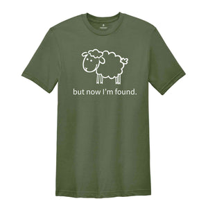 But now I’m Found Shirt, Christian Shirt, Cute Easter Shirt, Trendy Christian Shirt, Religious Shirt, Lamb Shirt